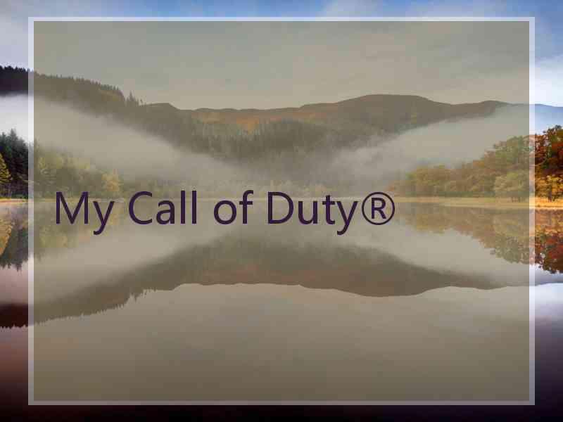 My Call of Duty®